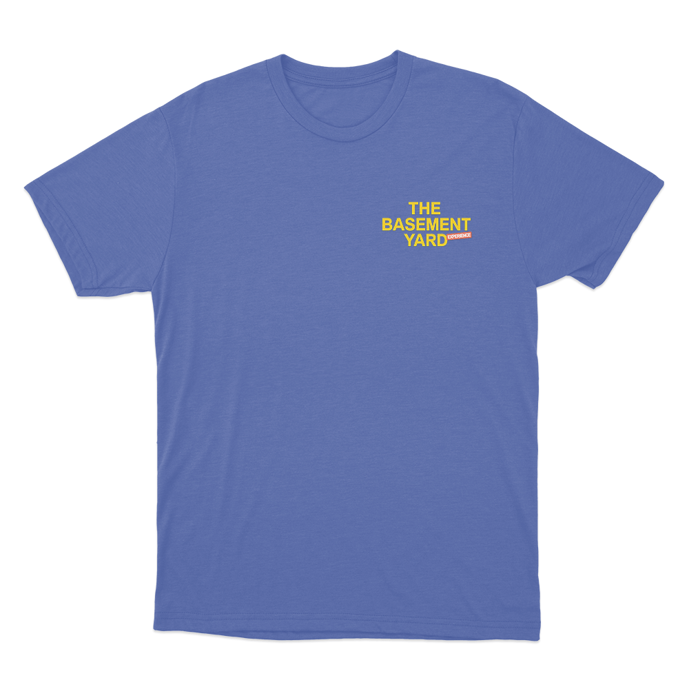 Basement Yard Experience Unisex T Shirt Blue Basement Yard Experience Unisex T Shirt Blue
